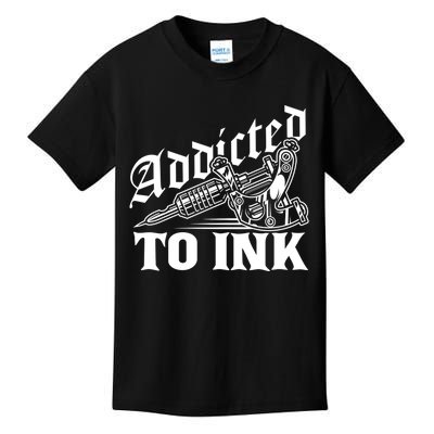 Addicted To Ink Tattoo Lover Tattoo Artist Kids T-Shirt