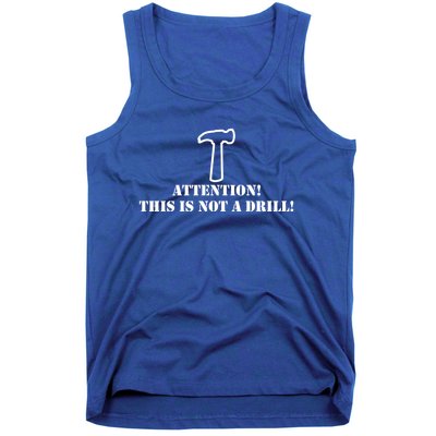 Attention! This Is Not A Drill! Dad Joke Father's Day Gift Meaningful Gift Tank Top