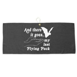 And There It Goes My Last Flying Fuck Funny Saying Large Microfiber Waffle Golf Towel