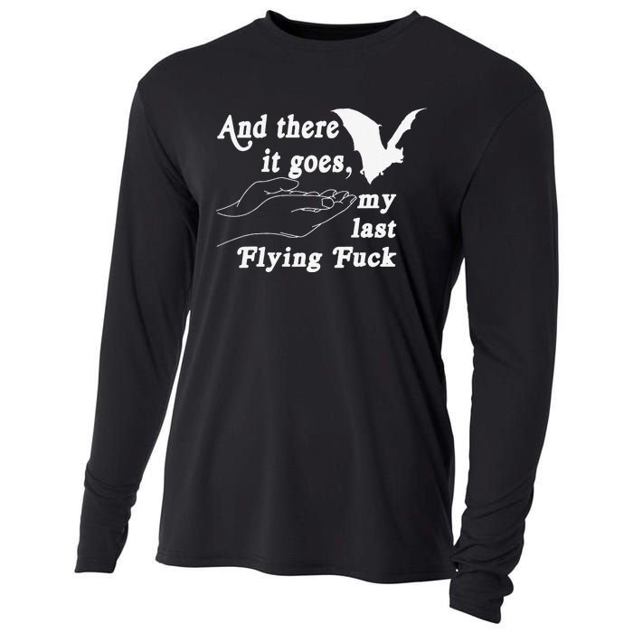 And There It Goes My Last Flying Fuck Funny Saying Cooling Performance Long Sleeve Crew