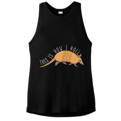 Armadillo This Is How I Roll Wildlife Armored Shell Ladies PosiCharge Tri-Blend Wicking Tank