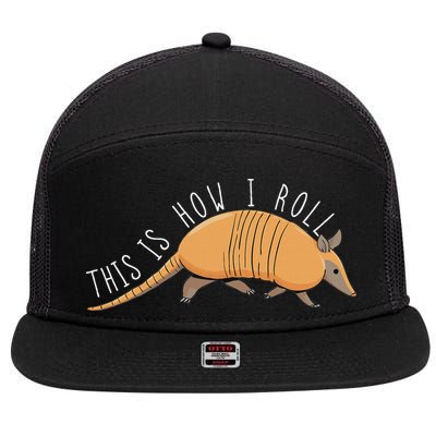 Armadillo This Is How I Roll Wildlife Armored Shell 7 Panel Mesh Trucker Snapback Hat