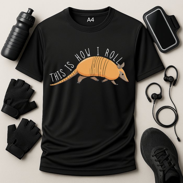 Armadillo This Is How I Roll Wildlife Armored Shell Performance Shirt