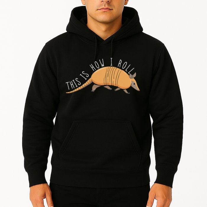 Armadillo This Is How I Roll Wildlife Armored Shell Hoodie