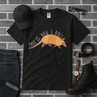 Armadillo This Is How I Roll Wildlife Armored Shell Tall T-Shirt