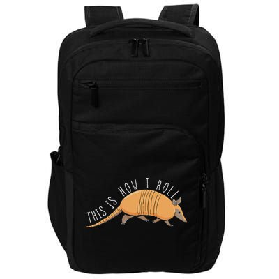 Armadillo This Is How I Roll Wildlife Armored Shell Impact Tech Backpack