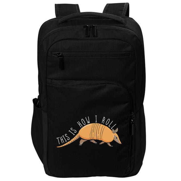Armadillo This Is How I Roll Wildlife Armored Shell Impact Tech Backpack