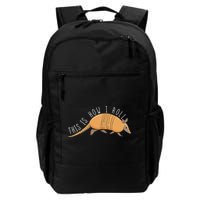 Armadillo This Is How I Roll Wildlife Armored Shell Backpack