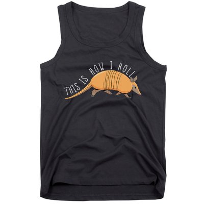 Armadillo This Is How I Roll Wildlife Armored Shell Tank Top