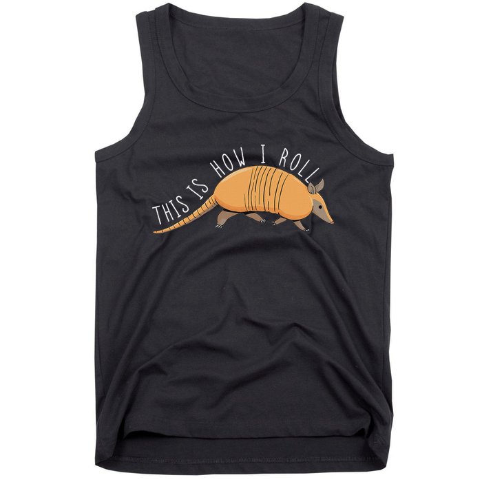 Armadillo This Is How I Roll Wildlife Armored Shell Tank Top