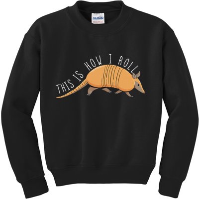 Armadillo This Is How I Roll Wildlife Armored Shell Kids Sweatshirt