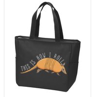 Armadillo This Is How I Roll Wildlife Armored Shell Zip Tote Bag