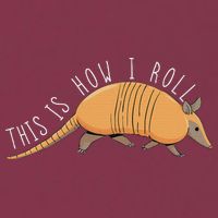 Armadillo This Is How I Roll Wildlife Armored Shell 16oz Travel Tumbler