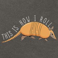 Armadillo This Is How I Roll Wildlife Armored Shell Cotton Canvas Backpack