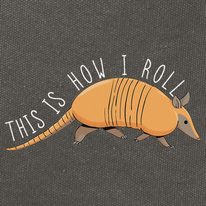 Armadillo This Is How I Roll Wildlife Armored Shell Cotton Canvas Backpack