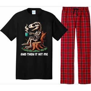 And Then It Hit Me Dinosaur Trex Skeleton Coffee Halloween Gift Pajama Set