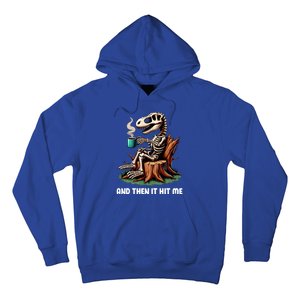 And Then It Hit Me Dinosaur Trex Skeleton Coffee Halloween Gift Hoodie