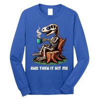 And Then It Hit Me Dinosaur Trex Skeleton Coffee Halloween Gift Long Sleeve Shirt