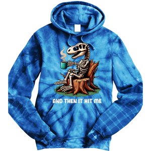 And Then It Hit Me Dinosaur Trex Skeleton Coffee Halloween Gift Tie Dye Hoodie