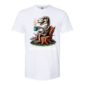 And Then It Hit Me Dinosaur Trex Skeleton Coffee Halloween Gift Softstyle CVC T-Shirt