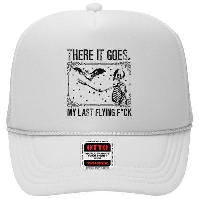 And There It Goes My Last Flying Fuck Funny Saying Trucker Hat