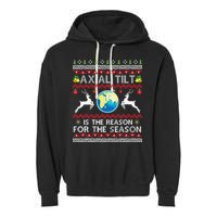 Axial Tilt Is The Reason For The Season Funny Ugly Christmas Garment-Dyed Fleece Hoodie