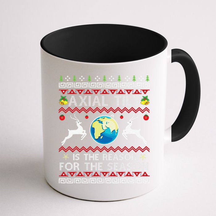 Axial Tilt Is The Reason For The Season Funny Ugly Christmas Mug