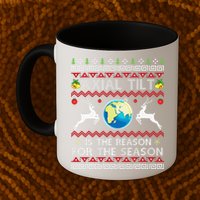 Axial Tilt Is The Reason For The Season Funny Ugly Christmas Mug