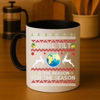 Axial Tilt Is The Reason For The Season Funny Ugly Christmas Mug