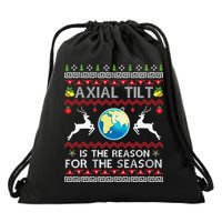 Axial Tilt Is The Reason For The Season Funny Ugly Christmas Drawstring Bag