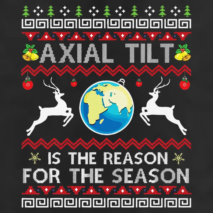 Axial Tilt Is The Reason For The Season Funny Ugly Christmas Trucker Hat
