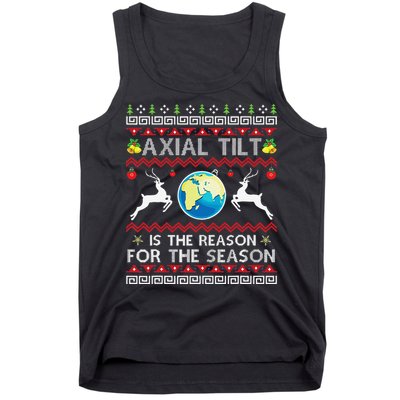 Axial Tilt Is The Reason For The Season Funny Ugly Christmas Tank Top