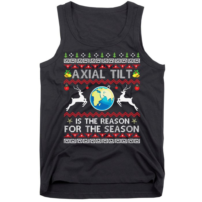 Axial Tilt Is The Reason For The Season Funny Ugly Christmas Tank Top