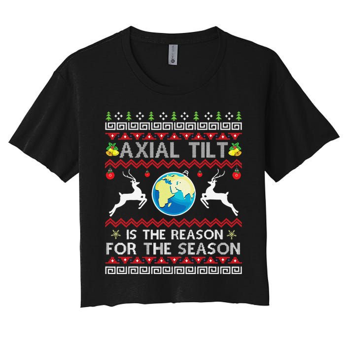 Axial Tilt Is The Reason For The Season Funny Ugly Christmas Crop Top