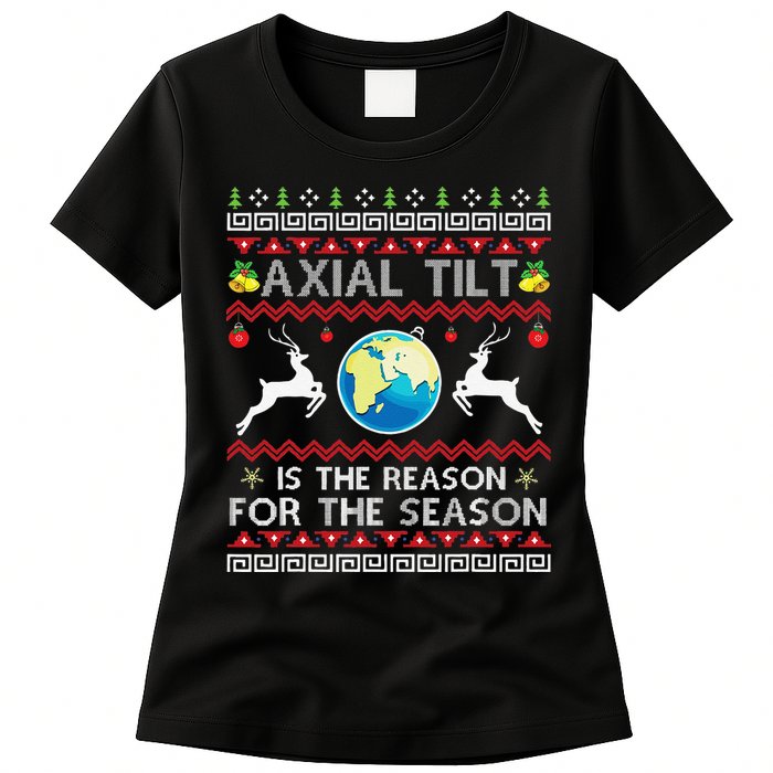 Axial Tilt Is The Reason For The Season Funny Ugly Christmas Womens T-Shirt