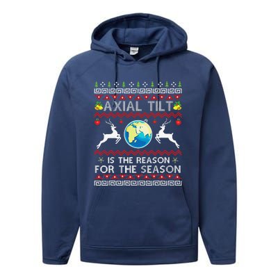 Axial Tilt Is The Reason For The Season Funny Ugly Christmas Performance Fleece Hoodie