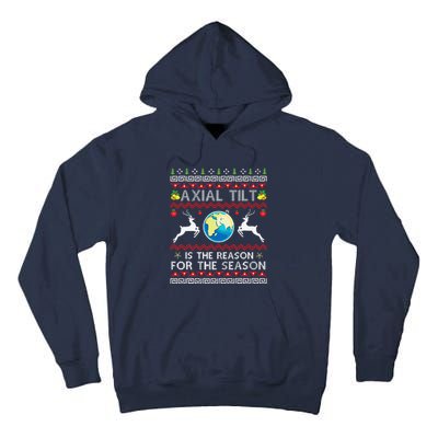 Axial Tilt Is The Reason For The Season Funny Ugly Christmas Tall Hoodie