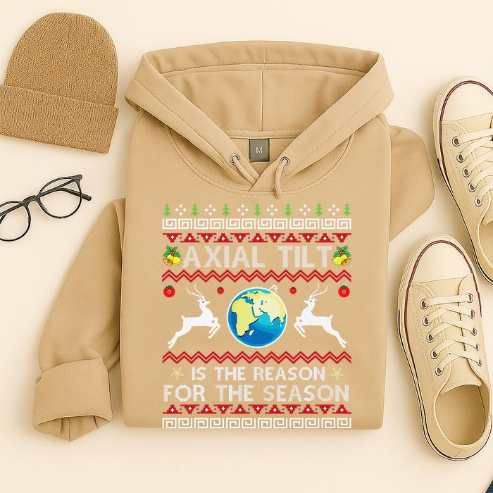 Axial Tilt Is The Reason For The Season Funny Ugly Christmas Hoodie