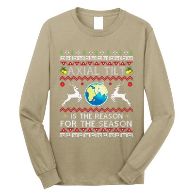 Axial Tilt Is The Reason For The Season Funny Ugly Christmas Long Sleeve Shirt