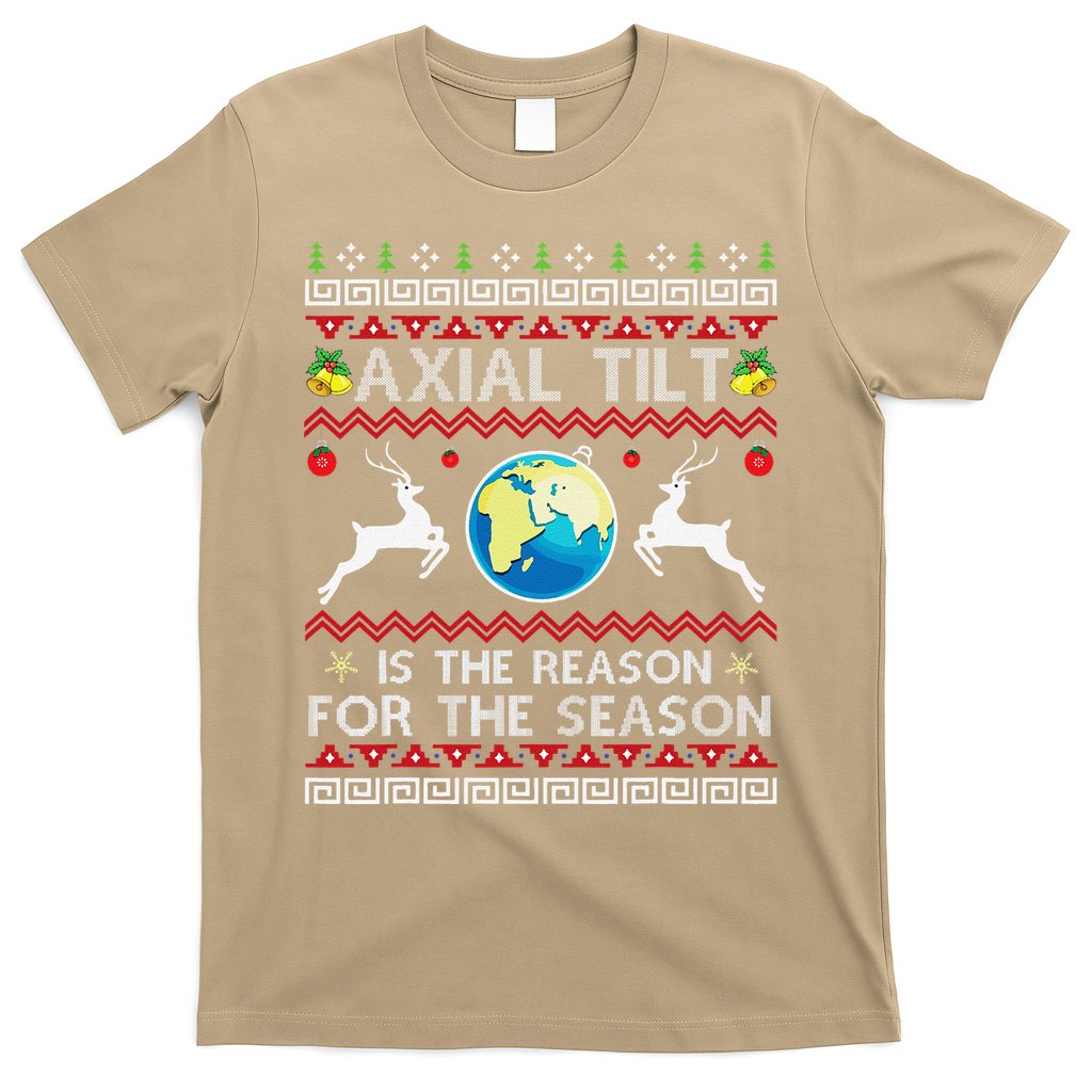 Axial Tilt Is The Reason For The Season Funny Ugly Christmas T-Shirt