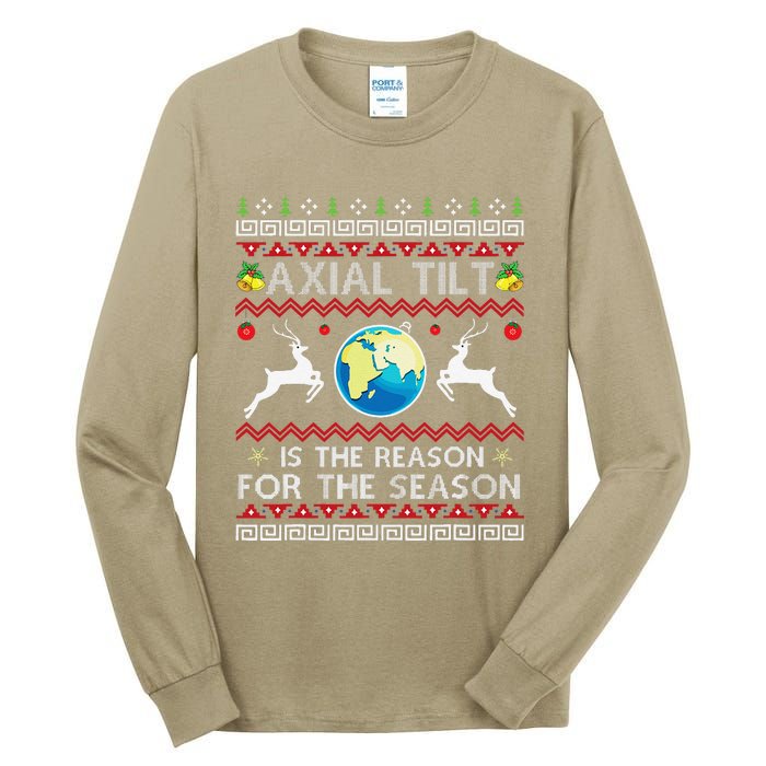 Axial Tilt Is The Reason For The Season Funny Ugly Christmas Tall Long Sleeve T-Shirt