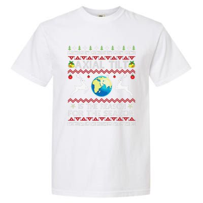 Axial Tilt Is The Reason For The Season Funny Ugly Christmas Garment-Dyed Heavyweight T-Shirt