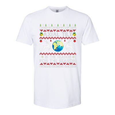 Axial Tilt Is The Reason For The Season Funny Ugly Christmas Softstyle CVC T-Shirt