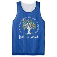 Autism Tree In A World Where You Can Be Anything Be Kind Gift Mesh Reversible Basketball Jersey Tank