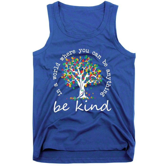 Autism Tree In A World Where You Can Be Anything Be Kind Gift Tank Top