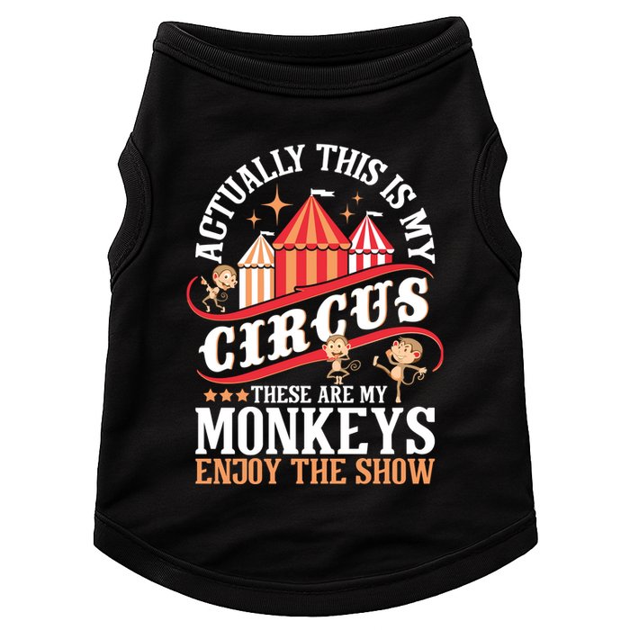 Actually This Is My Circus These Are Monkeys Monkey Lover Doggie Tank