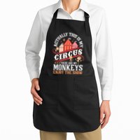 Actually This Is My Circus These Are Monkeys Monkey Lover Apron
