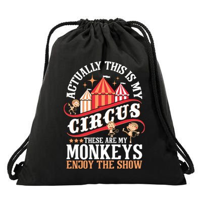 Actually This Is My Circus These Are Monkeys Monkey Lover Drawstring Bag