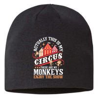 Actually This Is My Circus These Are Monkeys Monkey Lover Sustainable Beanie