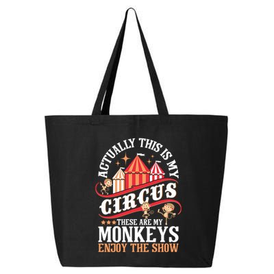 Actually This Is My Circus These Are Monkeys Monkey Lover 25L Jumbo Tote